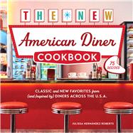 The New American Diner Cookbook