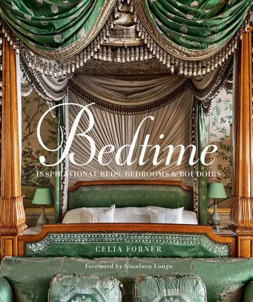 Bedtime: Inspirational Beds, Bedrooms & Boudoirs