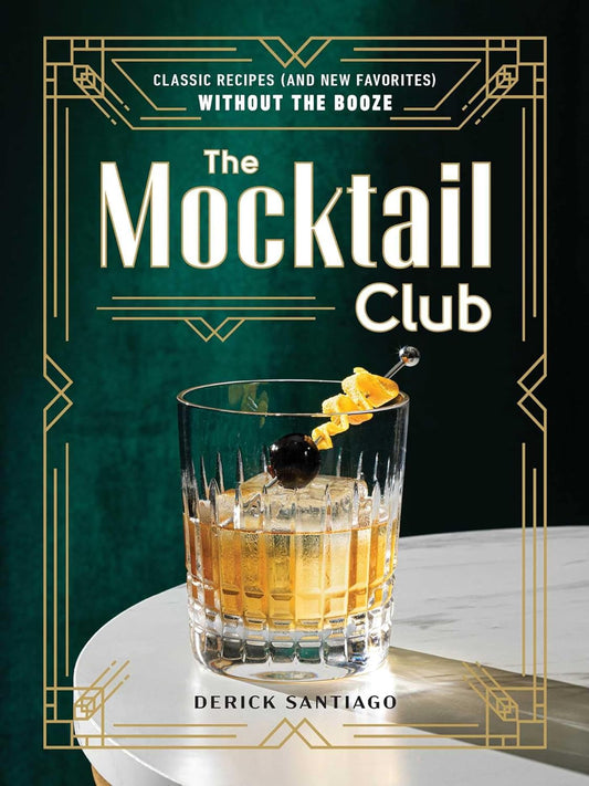 The Mocktail Club: Classic Recipes