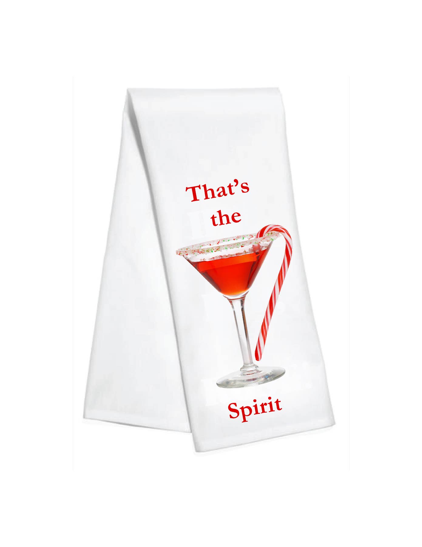 Holiday Christmas Kitchen Towel - That's the Spirit