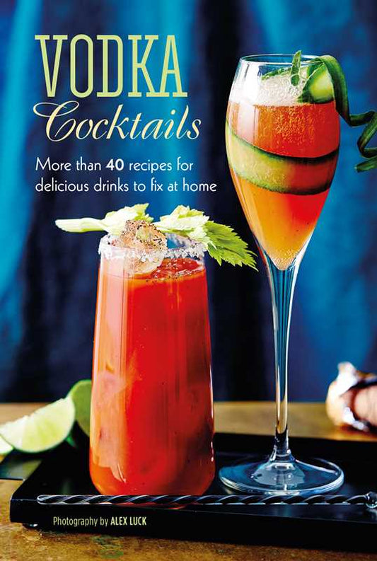 Vodka Cocktails by Ryland Peters & Small: Hardcover; 64 pages / English