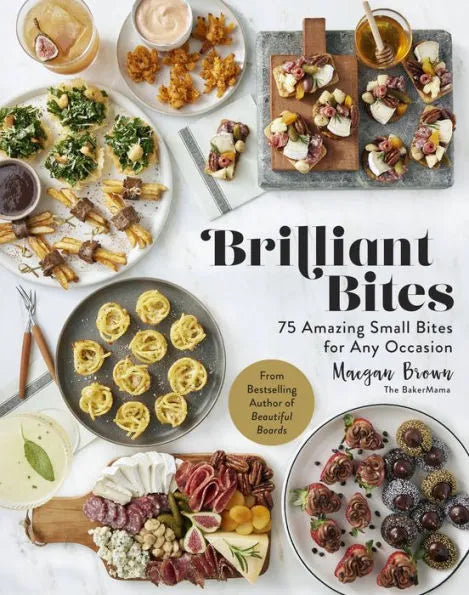 Brilliant Bites by Maegan Brown