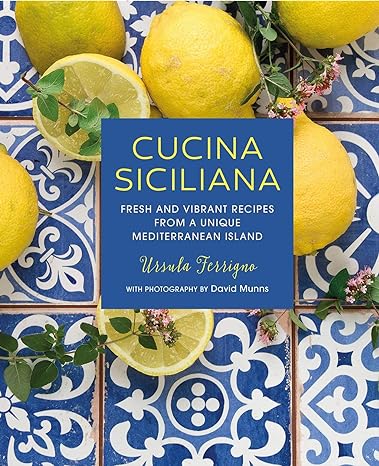 Cucina Siciliana by Ursula Ferrigno