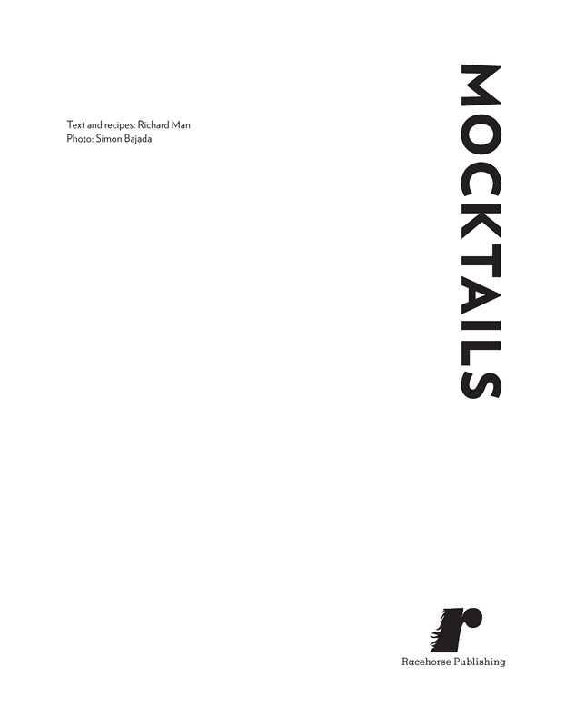Mocktails by Richard Man: Paperback; 176 pages / English